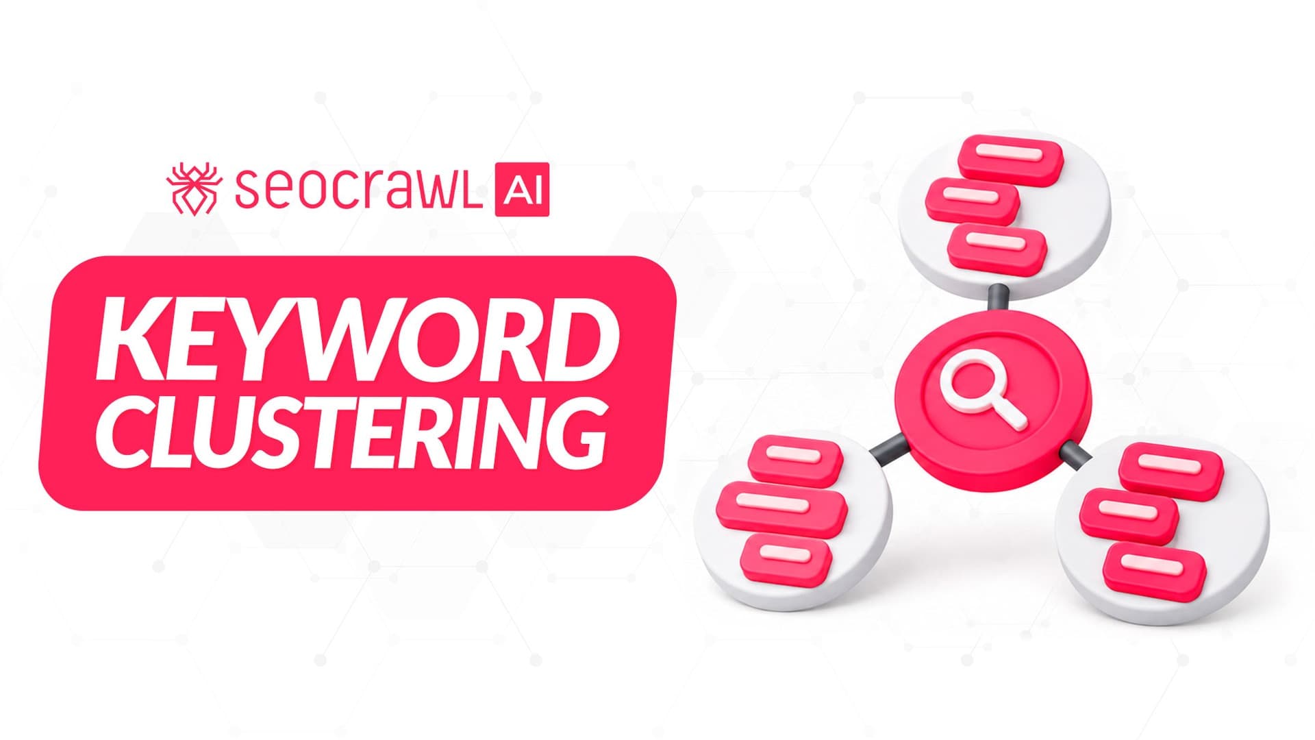 Keyword Clustering: How to Group Keywords So One Page Ranks for Many